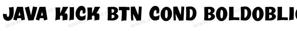 Java Kick BTN Cond BoldOblique字体转换